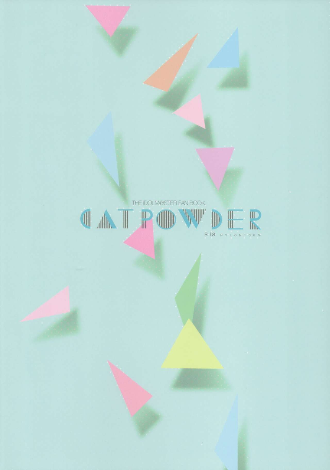 (COMIC1☆9) [Nylon 100% (Nylon)] CATPOWDER (THE iDOLM@STER CINDERELLA GIRLS) (COMIC1☆9) [ナイロン100% (ナイロン)] CATPOWDER (アイドルマスター シンデレラガールズ)